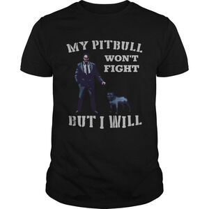 John Wick 3 My Pitbull Wont Fight But I Will Shirt